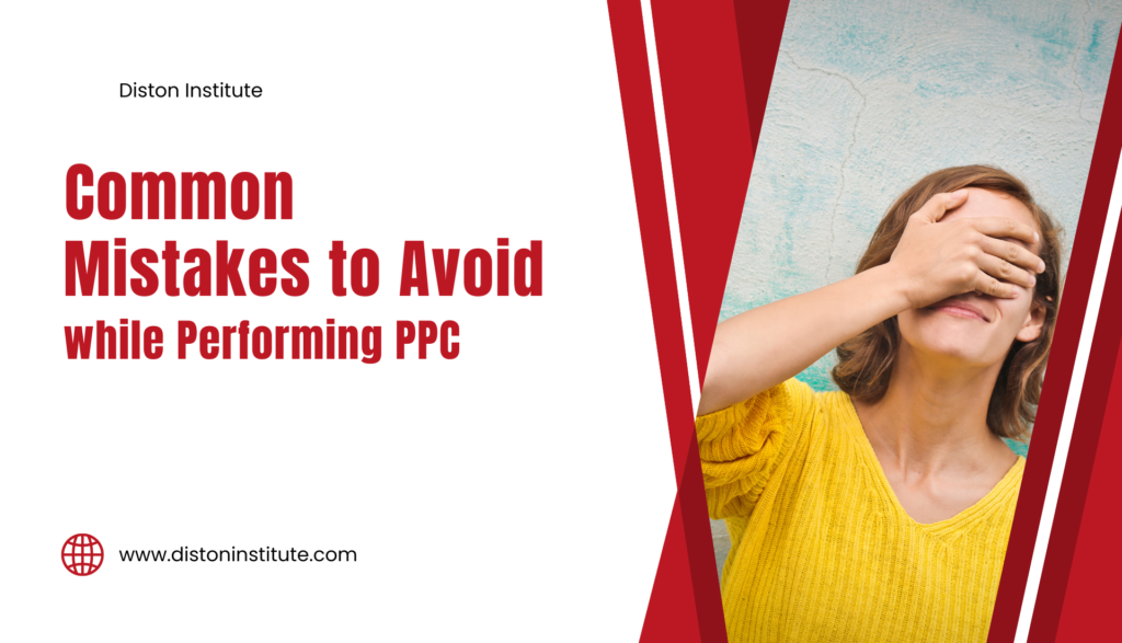 common mistakes to avoid while performing PPC
