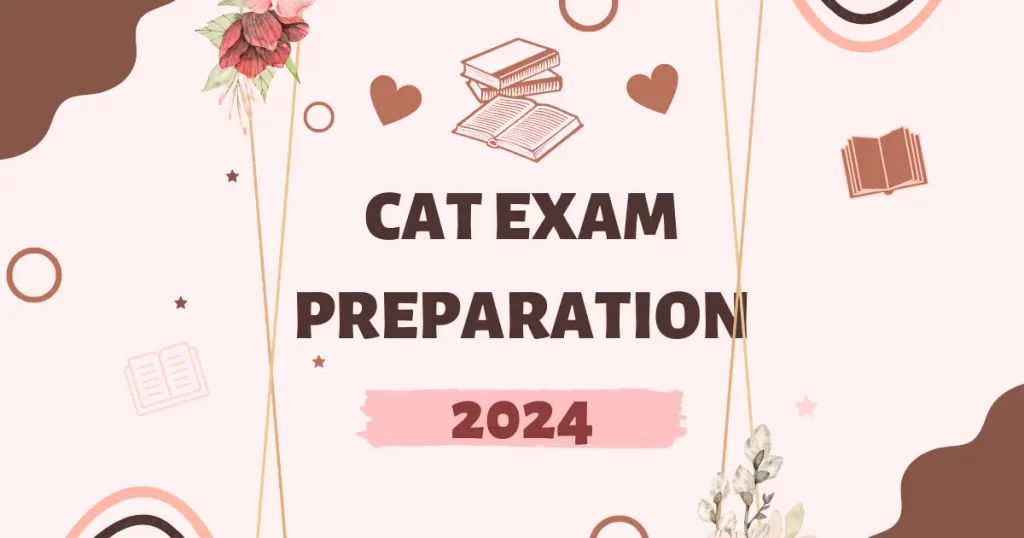 CAT EXAM 2024