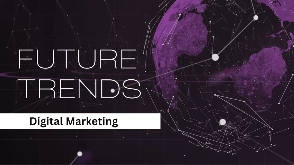 future of Digital Marketing