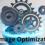 Best 5 Image Optimization Steps To Boost Your Website Performance