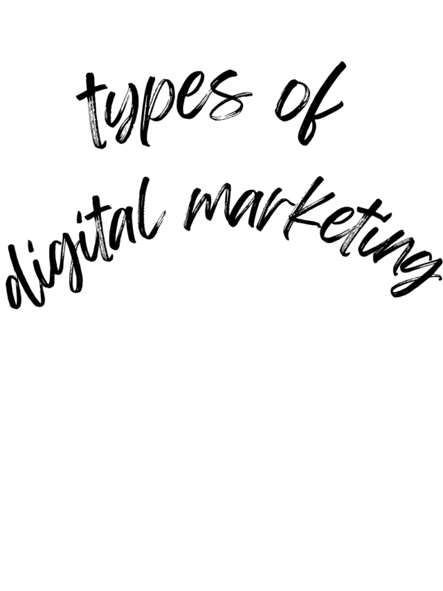 types of digital marketing