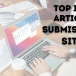 The Ultimate Guide to Article Submission Sites List: Boost Your Online Presence