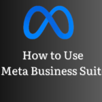 How to Use Meta Business Suite to Enhance Your Professional Presence on Facebook