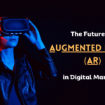 The Future of Augmented Reality (AR) in Digital Marketing