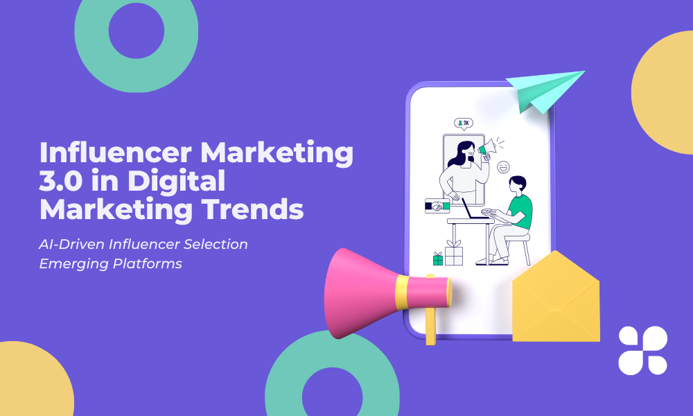 Influencer Marketing in Digital Marketing Trends